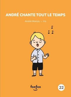 Andre chante tout le temps (eBook, PDF) - Andre Marois, Marois