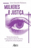 Mulheres e Justiça: Teorias da Justiça da Antiguidade ao Século XX Sob a Perspectiva Crítica de Gênero (eBook, ePUB)