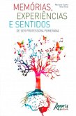 Memórias, Experiências e Sentidos de Ser Professora Pomerana (eBook, ePUB)