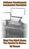 Software Development Accelerated Essentials: What You Didn't Know, You Needed to Know (eBook, ePUB) Software Development Accelerated Essentials: What You Didn't Know, You Needed to Know (eBook, ePUB)