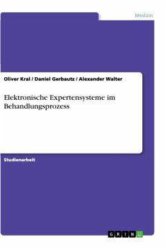 Elektronische Expertensysteme im Behandlungsprozess - Kral, Oliver;Walter, Alexander;Gerbautz, Daniel
