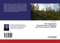 The vegetation characteristics of Wadi al quf forest reserve (WAFR).