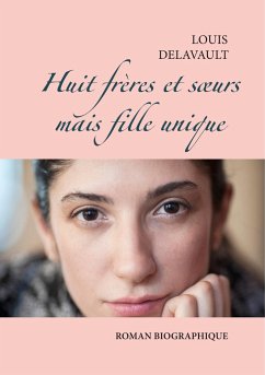 Huit frères et s¿urs mais fille unique