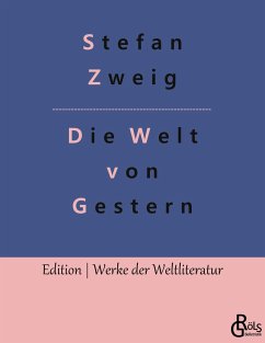 Die Welt von Gestern - Zweig, Stefan