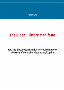 The Global History Manifesto - Lund, Martin
