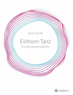 Einhorn-Tanz - Liechti, Irene