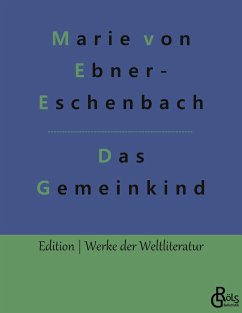 Das Gemeindekind - Ebner-Eschenbach, Marie von