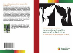 Uma análise psicanalítica sobre a série Black Mirror - Silva, Fabio Rafael Dias;Cunha, Renata