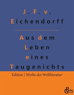 Aus dem Leben eines Taugenichts - Eichendorff, Joseph von