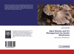 Agro-Wastes and It's Management by Oyster Mushroom
