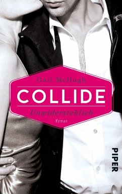 Collide - Unwiderstehlich - McHugh, Gail
