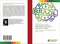 Intersecções entre a Diplomacia Cultural e a Economia Criativa - Oliveira, Cristiane