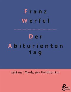 Der Abituriententag - Werfel, Franz