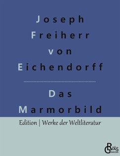 Das Marmorbild - Eichendorff, Joseph von