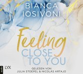 Feeling Close to You / Was auch immer geschieht Bd.2 (2 MP3-CDs)