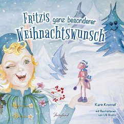 Fritzis ganz besonderer Weihnachtswunsch - Kronreif, Karin