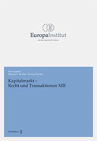 Kapitalmarkt - Recht und Transaktionen XIII - Reutter, Thomas U.; Werlen, Thomas