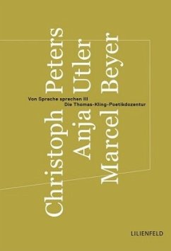Von Sprache sprechen III - Peters, Christoph;Utler, Anja;Beyer, Marcel