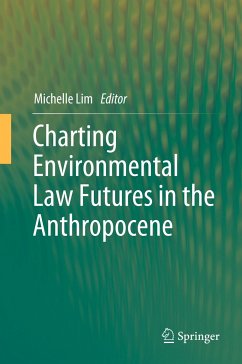 Charting Environmental Law Futures in the Anthropocene