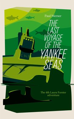 The Last Voyage of the Yankee Seas - Werner, Paul