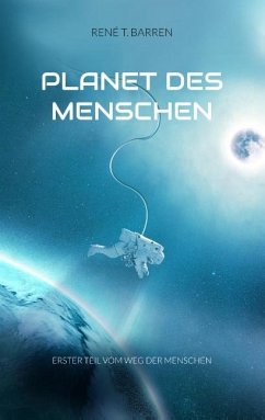 Planet des Menschen - Barren, René T.