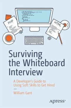 Surviving the Whiteboard Interview - Gant, William