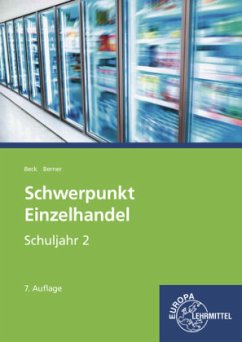 Schuljahr 2, Lehrbuch / Schwerpunkt Einzelhandel - Beck, Joachim;Berner, Steffen