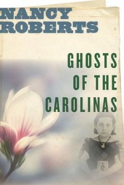 Ghosts of the Carolinas - Roberts, Nancy