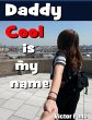 Daddycool Is My Name (eBook, ePUB) - Bild 1