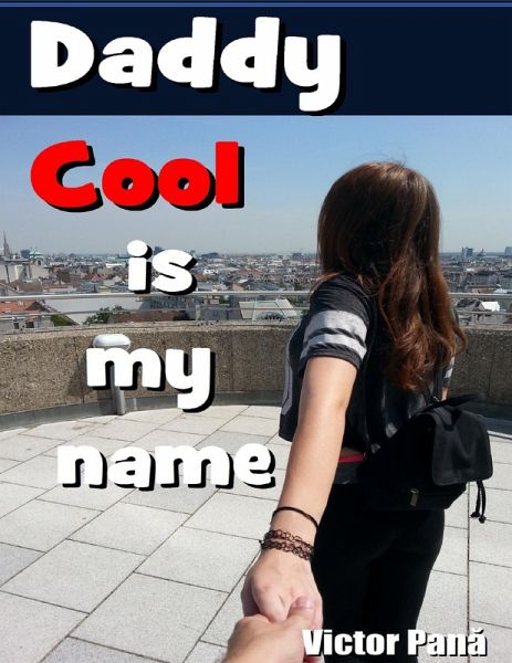 Daddycool Is My Name (eBook, ePUB)