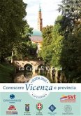 Guida Conoscere Vicenza e Provincia 2019 Sezione La Città di Vicenza (fixed-layout eBook, ePUB)