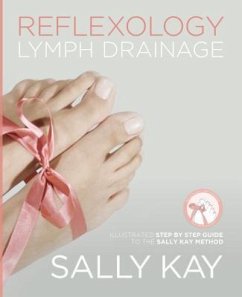 Reflexology Lymph Drainage (eBook, ePUB) - Kay, Sally