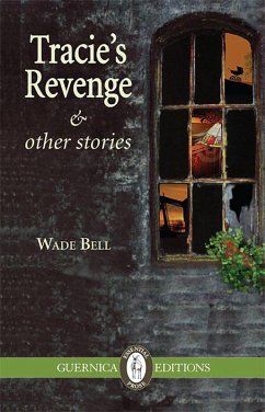 Tracie's Revenge & Other Stories (eBook, ePUB) - Bell, Wade