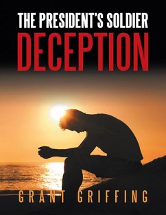 The President's Soldier: Deception (eBook, ePUB) - Griffing, Grant