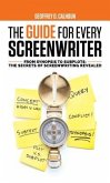 The Guide for Every Screenwriter: From Synopsis to Subplots (eBook, ePUB)