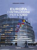Europa (d)Istruzioni per l'uso (eBook, ePUB) Europa (d)Istruzioni per l'uso (eBook, ePUB)