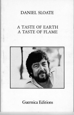 Taste of Earth, a Taste of Flame (eBook, ePUB) - Sloate, Daniel