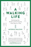 A Walking Life (eBook, ePUB)