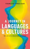 A Journey in Languages and Cultures (eBook, PDF) A Journey in Languages and Cultures (eBook, PDF)