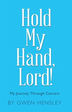 Hold My Hand, Lord! - Hensley, Gwen