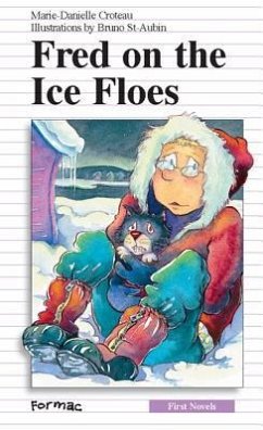 Fred on the Ice Floes - Croteau, Marie-Danielle