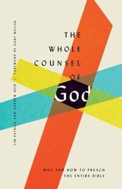 The Whole Counsel of God - Patrick, Tim; Reid, Andrew