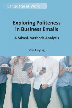 Exploring Politeness in Business Emails - Freytag, Vera