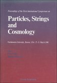 Particles, Strings and Cosmology - 90 - Proceedings of the First International Symposium on Particles, Strings and Cosmology