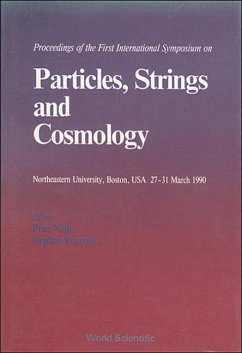 Particles, Strings and Cosmology - 90 - Proceedings of the First International Symposium on Particles, Strings and Cosmology