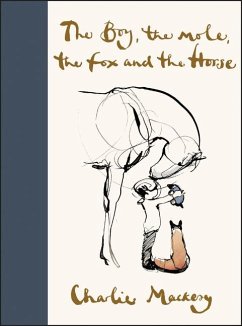 The Boy, the Mole, the Fox and the Horse - Mackesy, Charlie