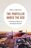 The Propeller Under the Bed