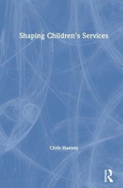 Shaping Children's Services - Hanvey, Chris