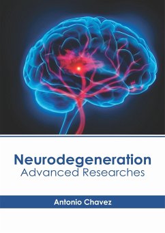 Neurodegeneration: Advanced Researches