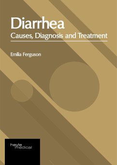 Diarrhea: Causes, Diagnosis and Treatment
